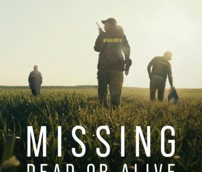 Missing Dead or Alive